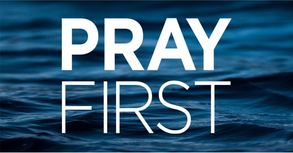 Pray First